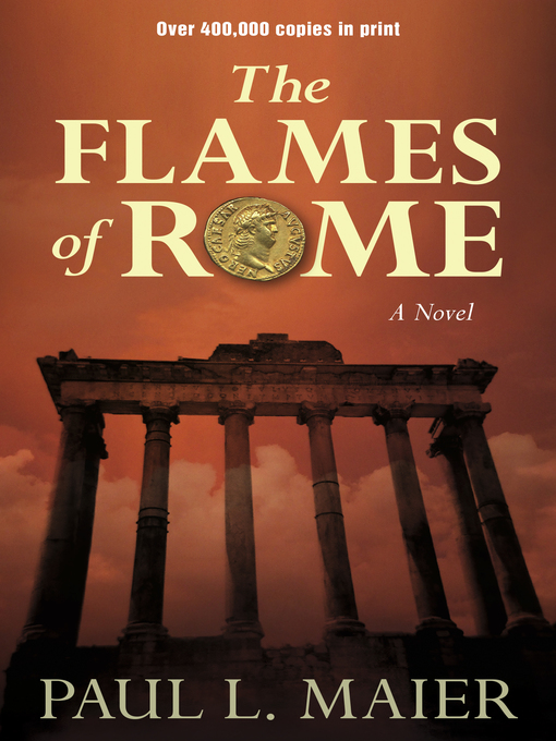 Title details for The Flames of Rome by Paul L. Maier - Available